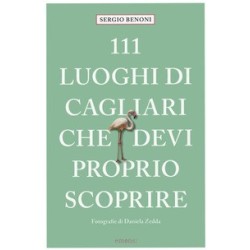 111 luoghi di Cagliari che devi proprio scoprire
